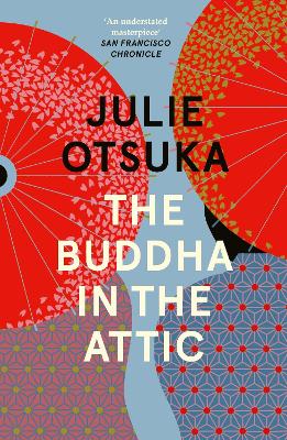 Buddha in the Attic by Julie Otsuka