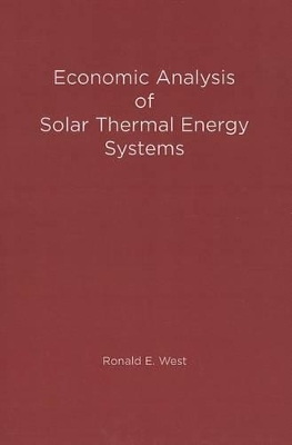 Economic Analysis of Solar Thermal Energy Systems book