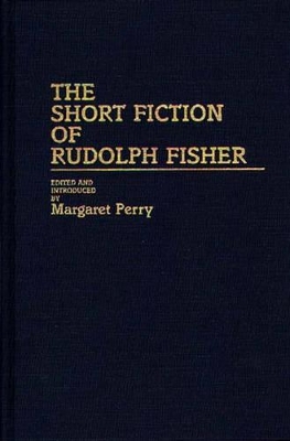 Short Fiction of Rudolph Fisher book