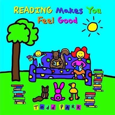 Reading Makes You Feel Good book