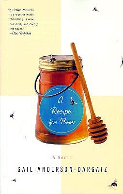 A Recipe for Bees: A Novel book