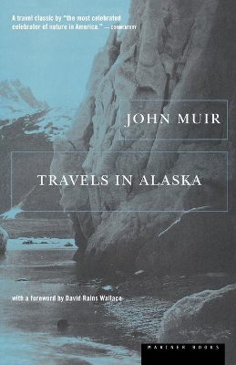 Travels in Alaska by John Muir