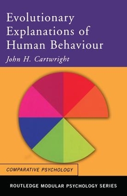 Evolutionary Explanations of Human Behaviour by John H. Cartwright