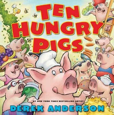 Ten Hungry Pigs: An Epic Lunch Adventure book