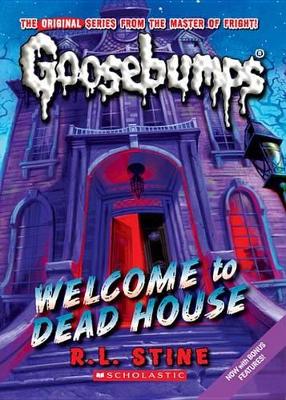 Classic Goosebumps #13: Welcome to Dead House book