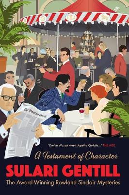 A Testament of Character by Sulari Gentill