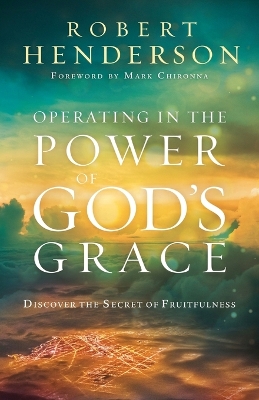 Operating in the Power of God′s Grace book