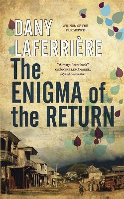 The Enigma of the Return by Dany Laferrière