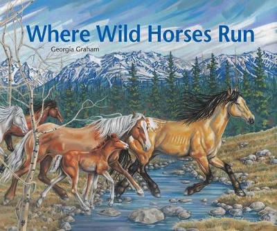 Where Wild Horses Run book