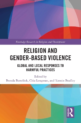 Religion and Gender-Based Violence: Global and Local Responses to Harmful Practices book