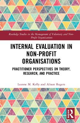 Internal Evaluation in Non-Profit Organisations: Practitioner Perspectives on Theory, Research, and Practice book