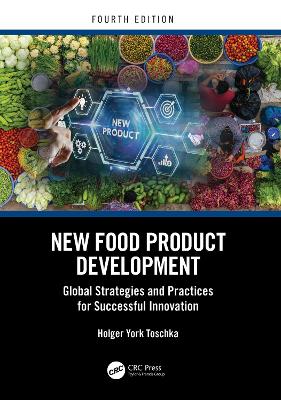 New Food Product Development: Global Strategies and Practices for Successful Innovation book