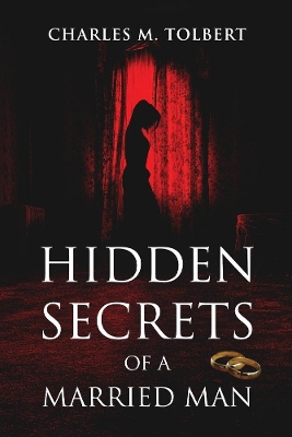 Hidden Secrets of A Married Man book