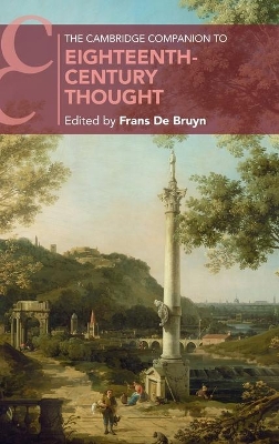 The Cambridge Companion to Eighteenth-Century Thought by Frans De Bruyn