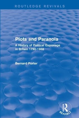 Plots and Paranoia by Bernard Porter