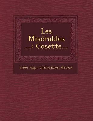 Les Miserables ...: Cosette... book