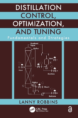 Distillation Control, Optimization, and Tuning by Lanny Robbins