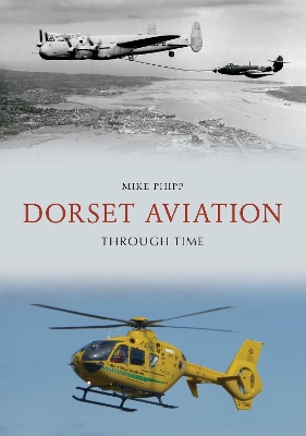 Dorset Aviation Through Time book