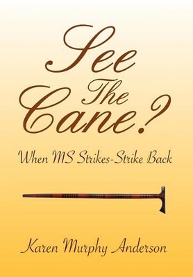 See The Cane? by Karen Murphy Anderson
