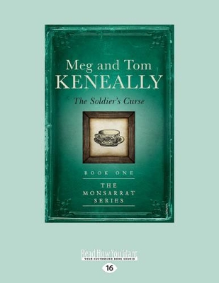 The The Soldier's Curse: Monsarrat Series: Book 1 by Tom Keneally