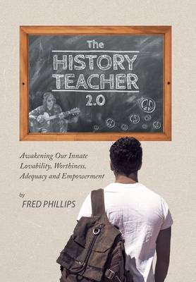 The History Teacher 2.0 by Fred Phillips