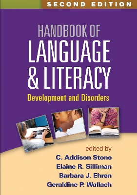 Handbook of Language and Literacy, Second Edition by C. Addison Stone
