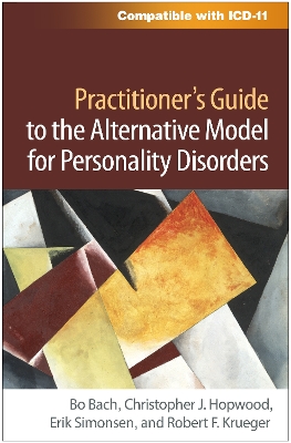 Practitioner's Guide to the Alternative Model for Personality Disorders by Bo Bach