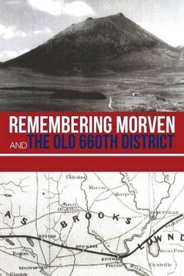 Remembering Morven and the Old 660th District by Stephen W Edmondson