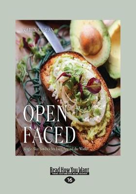 Open Faced: Single-Slice Sandwiches from Around the World book