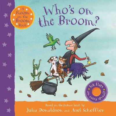 Who's on the Broom?: A Room on the Broom Book book