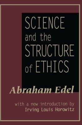 Science and the Structure of Ethics by Abraham Edel