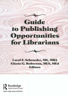 Guide to Publishing Opportunities for Librarians book