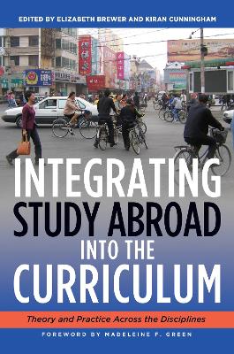 Integrating Study Abroad into the Curriculum by Elizabeth Brewer