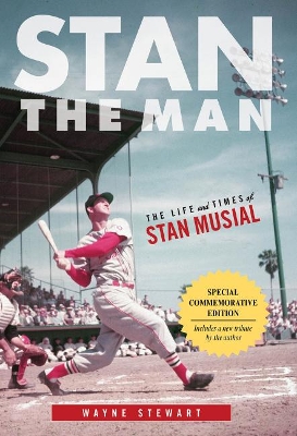 Stan the Man by Wayne Stewart