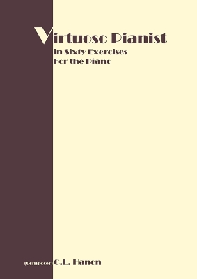 Virtuoso Pianist in 60 Exercises book