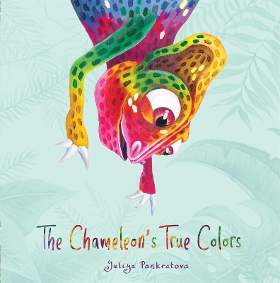 The Chameleon's True Colors book