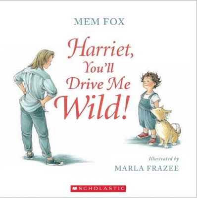 Harriet You'll Drive Me Wild book