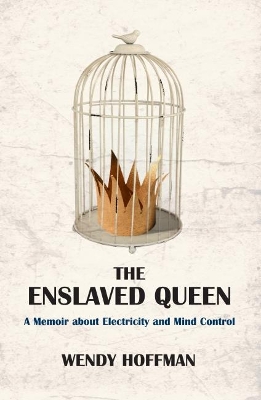 Enslaved Queen by Wendy Hoffman