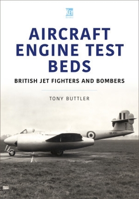 Aircraft Engine Test Beds: British Jet Fighters and Bombers book