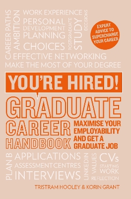 You're Hired! Graduate Career Handbook by Korin Grant