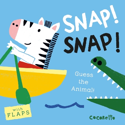 What's that Noise? SNAP! SNAP!: Guess the Animal! book