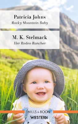 Rocky Mountain Baby/Her Rodeo Rancher book