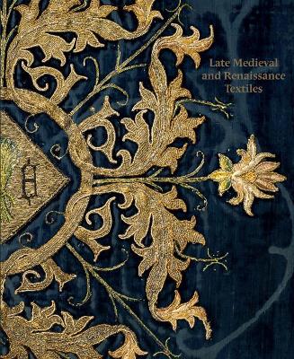 Late-Medieval and Renaissance Textiles book