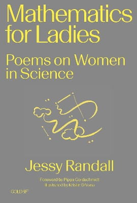 Mathematics for Ladies: Poems on Women in Science book