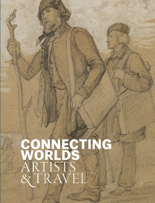 Connecting Worlds: Artists and Travel book