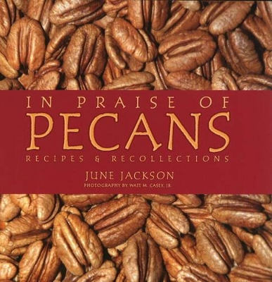 In Praise of Pecans book