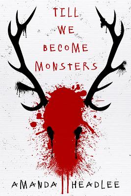 Till We Become Monsters book