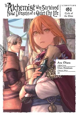 The Alchemist Who Survived Now Dreams of a Quiet City Life, Vol. 1 (manga) by Erin Husson