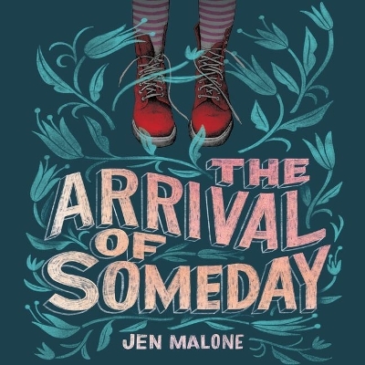 The Arrival of Someday Lib/E by Caitlin Kelly