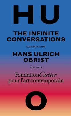 Hans Ulrich Obrist, Infinite Conversations book